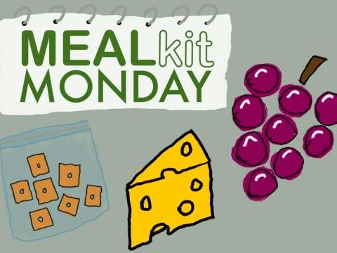 Graphic with drawn images of crackers, cheese and grapes. Text reads Mealkit Monday