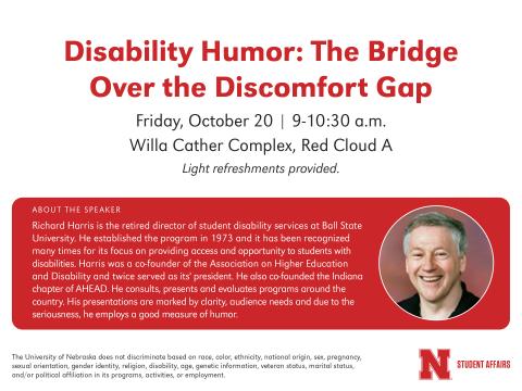 Richard Harris will present "Disability Humor: The Bridge Over the Discomfort Gap" on Friday, Oct. 20, 2017 at the University of Nebraska-Lincoln.